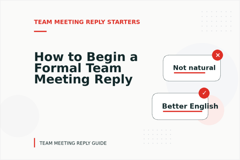 How to Begin a Formal Team Meeting Reply