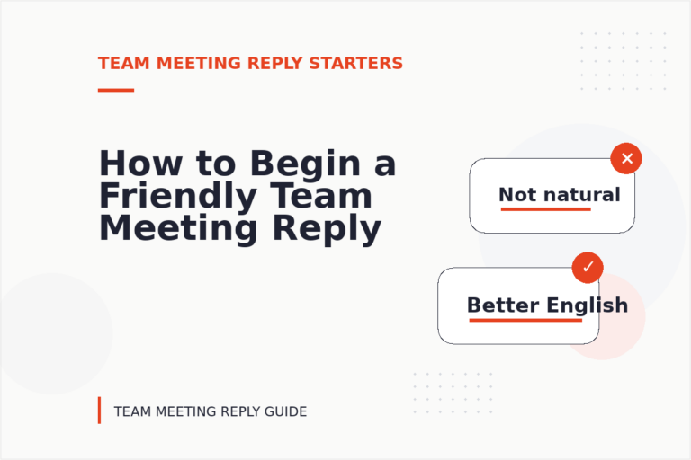 How to Begin a Friendly Team Meeting Reply