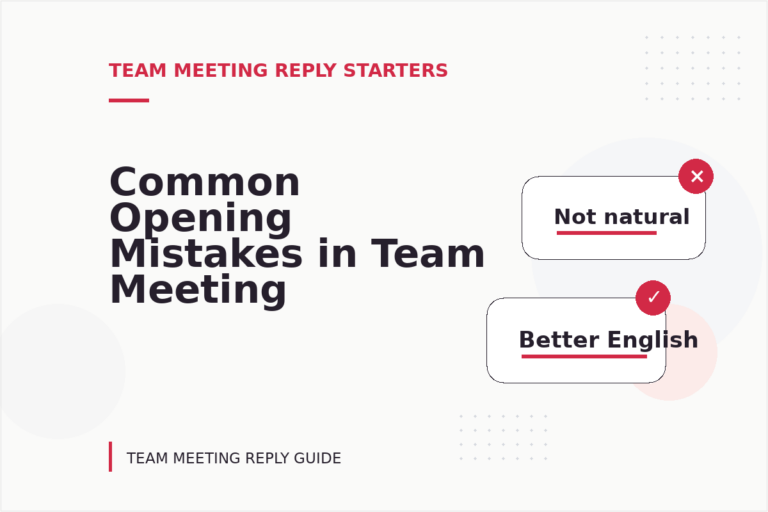 Common Opening Mistakes in Team Meeting Replys Common Opening Mistakes in Team Meeting Replys