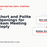 Short and Polite Openings for Team Meeting Reply English