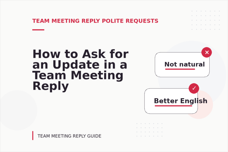 How to Ask for an Update in a Team Meeting Reply