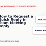 How to Request a Quick Reply in Team Meeting Reply English
