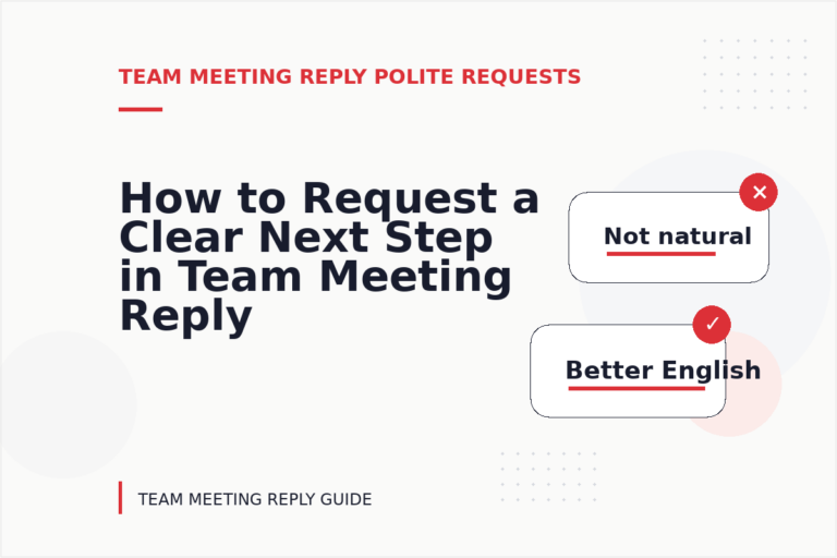 How to Request a Clear Next Step in Team Meeting Reply English How to Request a Clear Next Step in Team Meeting Reply English