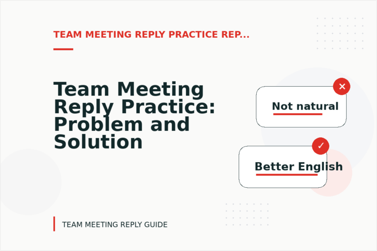 Team Meeting Reply Practice: Problem and Solution Replies